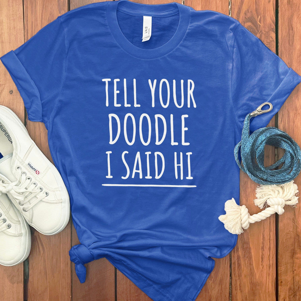 Tell Your Doodle Said Hi T-Shirt in True Royal / S by Puppy Jo