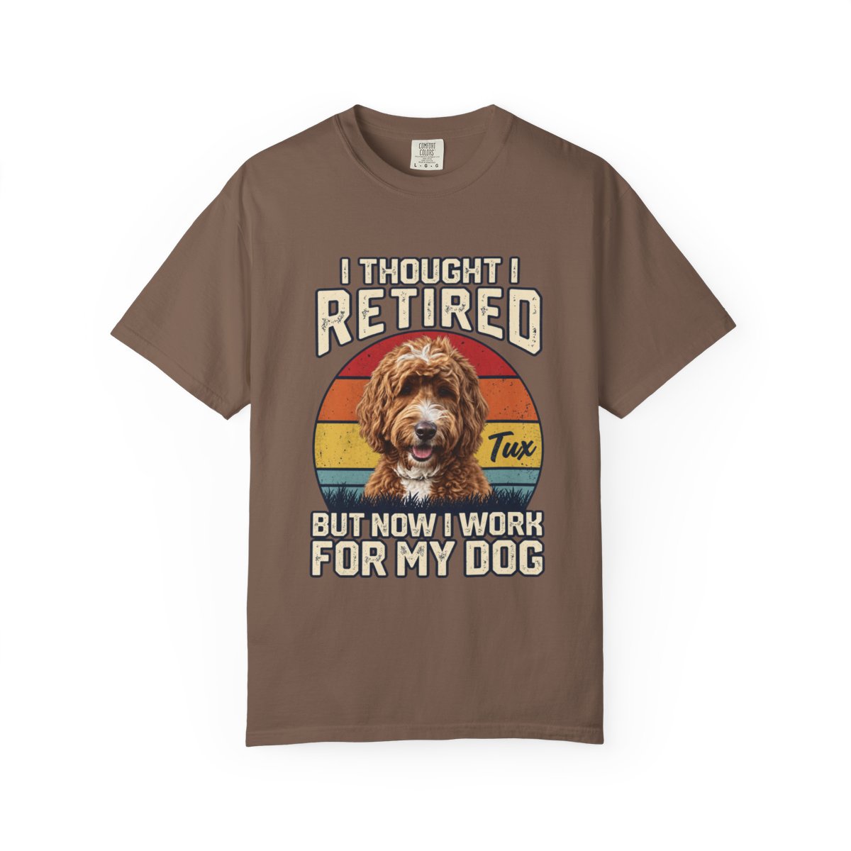 Custom Retired Work for Dog Signature T-Shirt