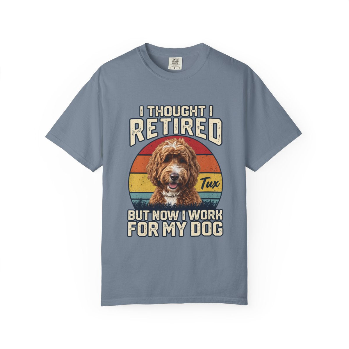 Custom Retired Work for Dog Signature T-Shirt